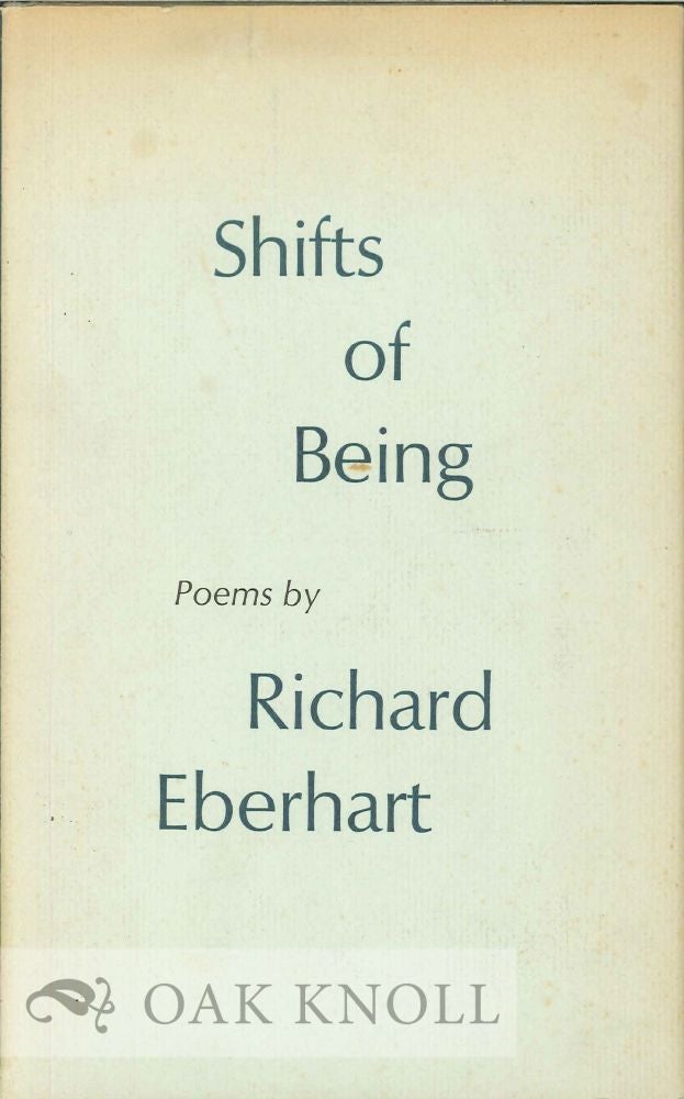 Order Nr. 112743 SHIFTS OF BEING, POEMS. Richard Eberhart.