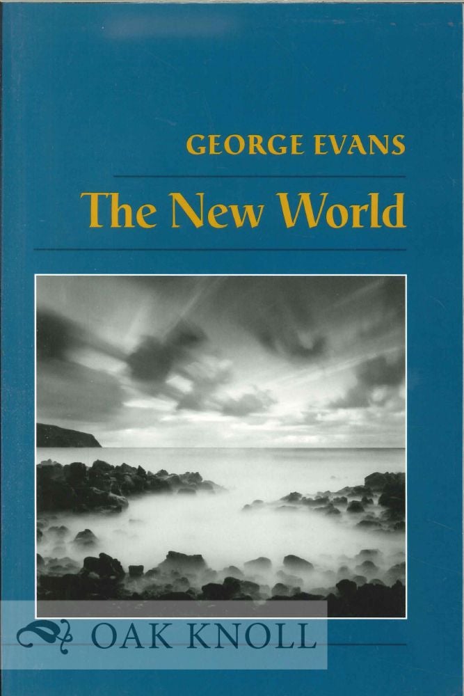 Order Nr. 112759 THE NEW WORLD, POEMS. George Evans.
