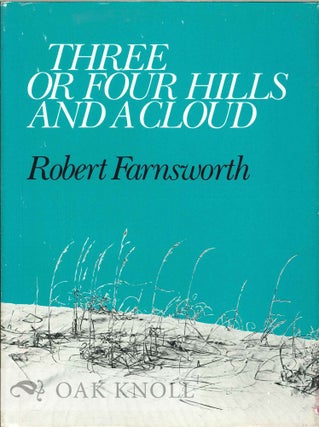 Order Nr. 112774 THREE OR FOUR HILLS AND A CLOUD. Robert Farnsworth