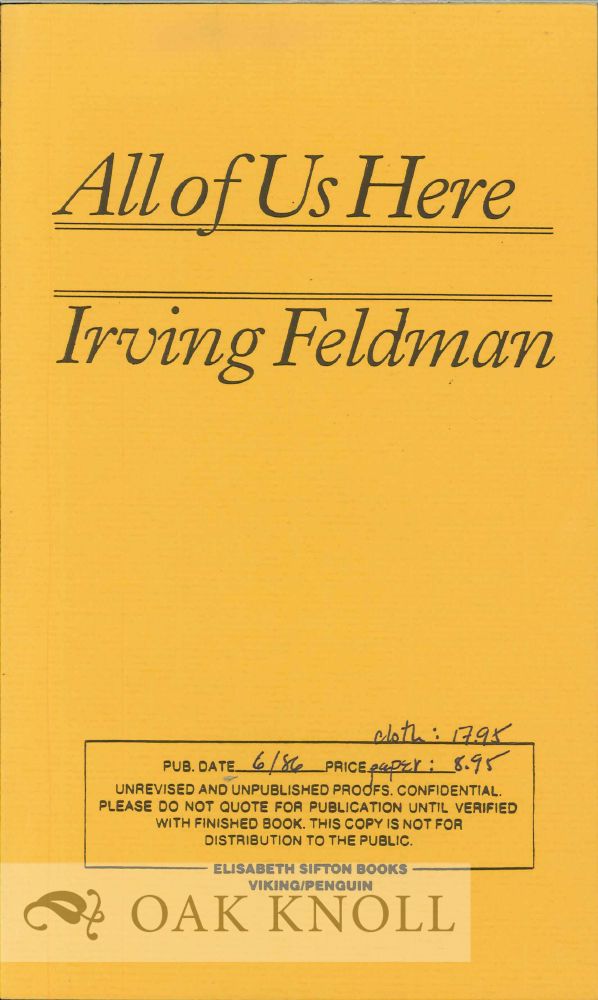 Order Nr. 112782 ALL OF US HERE. Irving Feldman.