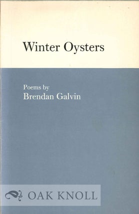 Order Nr. 112819 WINTER OYSTERS, POEMS. Brendan Galvin
