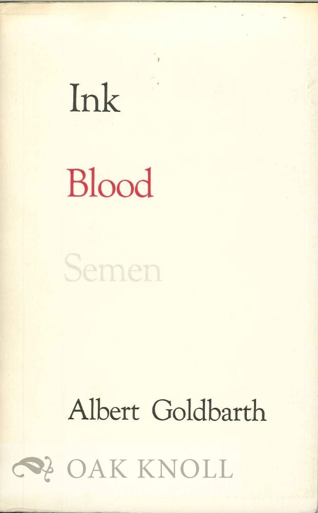Order Nr. 112874 INK BLOOD SEMEN. Albert Goldbarth.