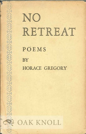 Order Nr. 112901 NO RETREAT, POEMS. Horace Gregory
