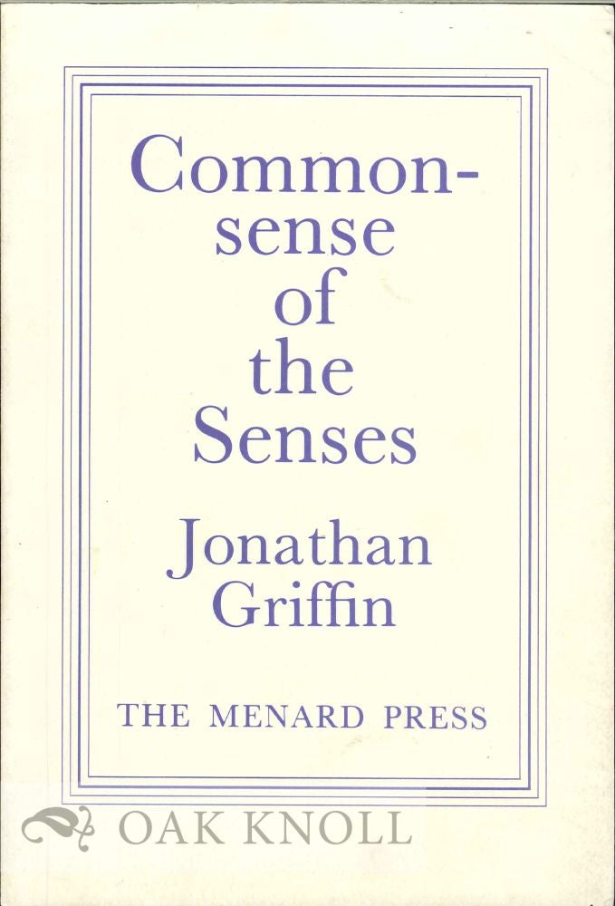 Order Nr. 112902 COMMONSENSE OF THE SENSES,SEQUENCE OF POEMS (1978-1980). Jonathan Griffin.