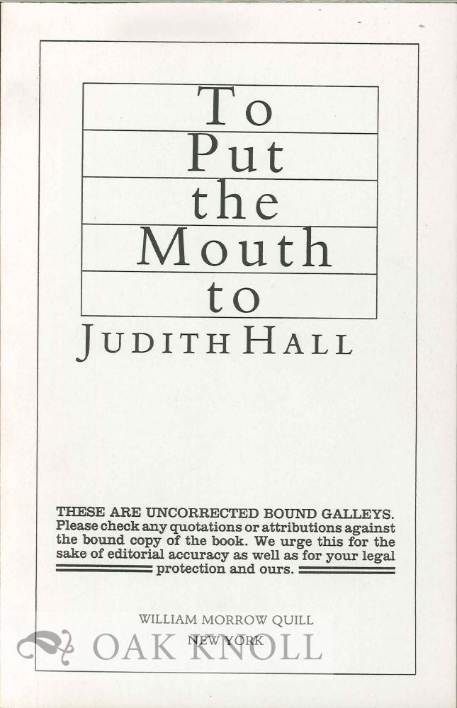 Order Nr. 112946 TO PUT THE MOUTH TO. Judith Hall.
