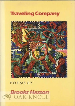 Order Nr. 112977 TRAVELING COMPANY, POEMS. Brooks Haxton