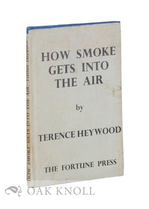 Order Nr. 112995 HOW SMOKE GETS INTO THE AIR. Terence Heywood
