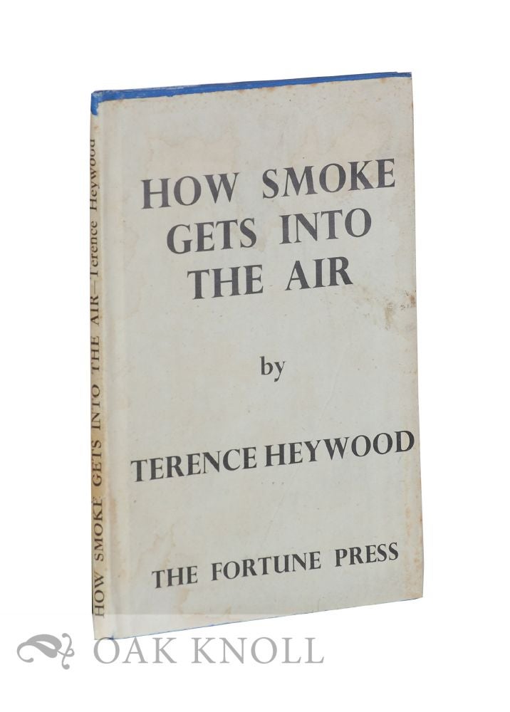 Order Nr. 112995 HOW SMOKE GETS INTO THE AIR. Terence Heywood.