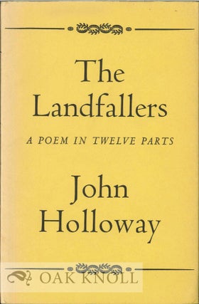 Order Nr. 113043 THE LANDFALLERS, A POEM IN TWELVE PARTS. John Holloway