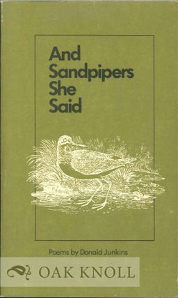 Order Nr. 113120 AND SANDPIPERS SHE SAID. Donald Junkins