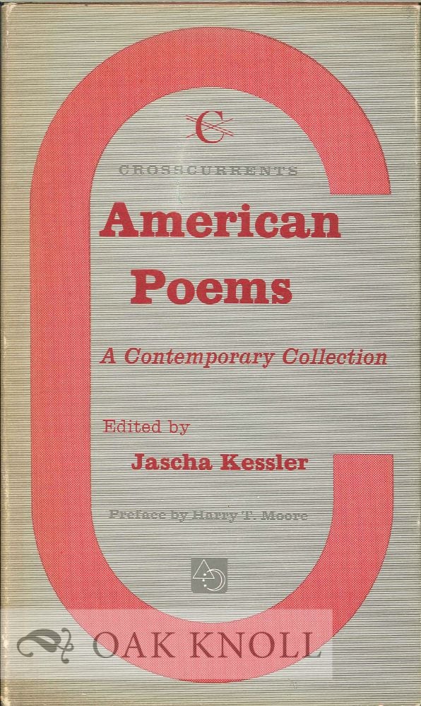 Order Nr. 113136 AMERICAN POEMS, A CONTEMPORARY COLLECTION. Jascha Kessler.