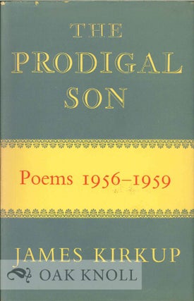 Order Nr. 113148 THE PRODIGAL SON, POEMS 1956-1959. James Kirkup