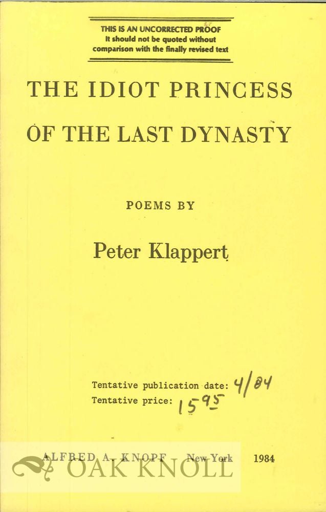 Order Nr. 113154 THE IDIOT PRINCESS OF THE LAST DYNASTY, POEMS. Peter Klappert.