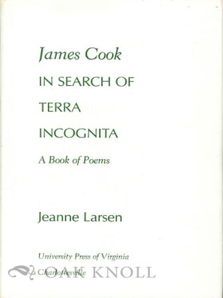 Order Nr. 113198 JAMES COOK IN SEARCH OF TERRA INCOGNITA, A BOOK OF POEMS. Jeanne Larsen