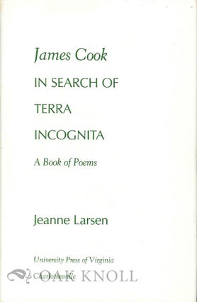 Order Nr. 113198 JAMES COOK IN SEARCH OF TERRA INCOGNITA, A BOOK OF POEMS. Jeanne Larsen