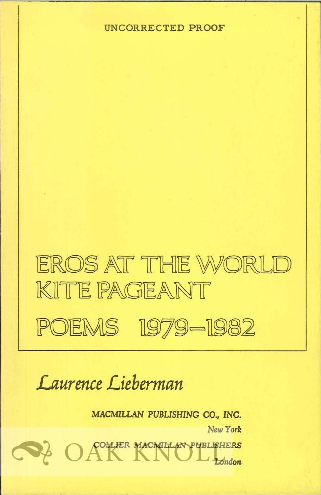 Order Nr. 113239 EROS AT THE WORLD KITE PAGEANT, POEMS 1979-1982. Laurence Lieberman.