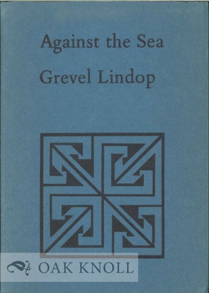 Order Nr. 113243 AGAINST THE SEA. Grevel Lindop