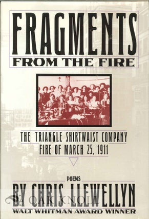Order Nr. 113247 FRAGMENTS FROM THE FIRE, THE TRIANGLE SHIRTWAIST COMPANY FIRE OF MARCH 15, 1911:...