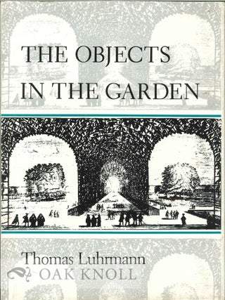 Order Nr. 113279 THE OBJECTS IN THE GARDEN. Thomas Luhrmann