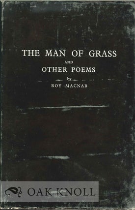 Order Nr. 113299 THE MAN OF GRASS AND OTHER POEMS. Roy Macnab