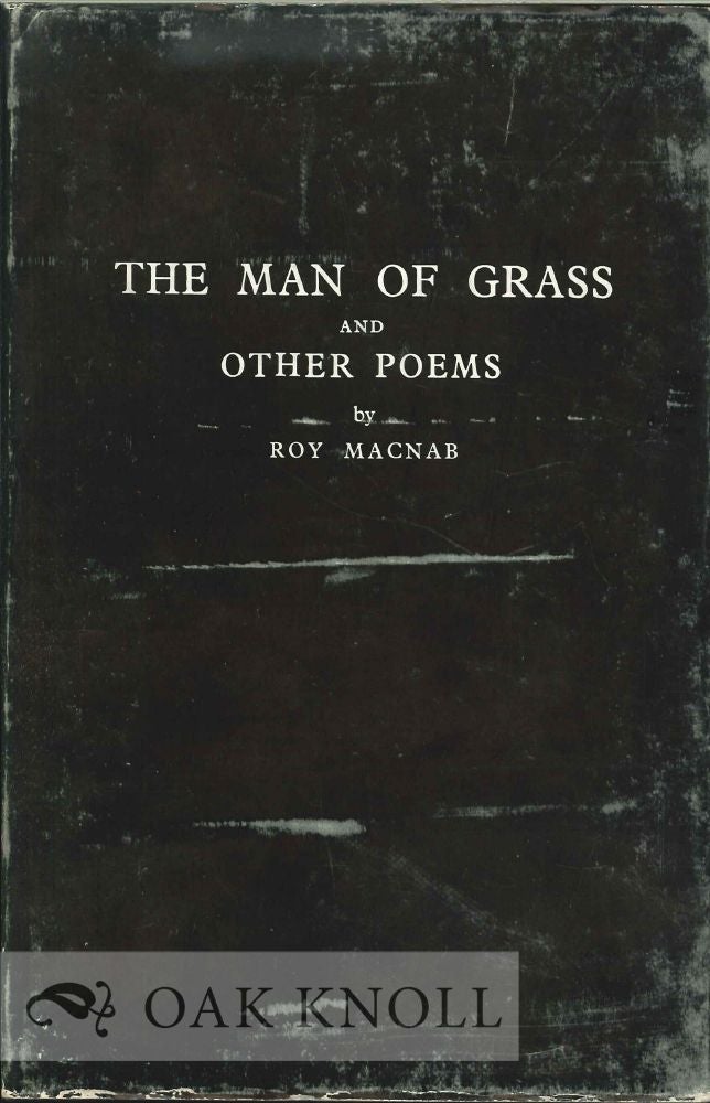 Order Nr. 113299 THE MAN OF GRASS AND OTHER POEMS. Roy Macnab.