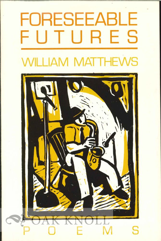 Order Nr. 113325 FORESEEABLE FUTURES. William Matthews.