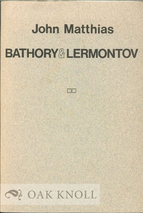 Order Nr. 113326 BATHORY & LERMONTOV [POEMS] . TRANSLATED INTO SWEDISH BY GORAN PRINTZ-PAHLSON...