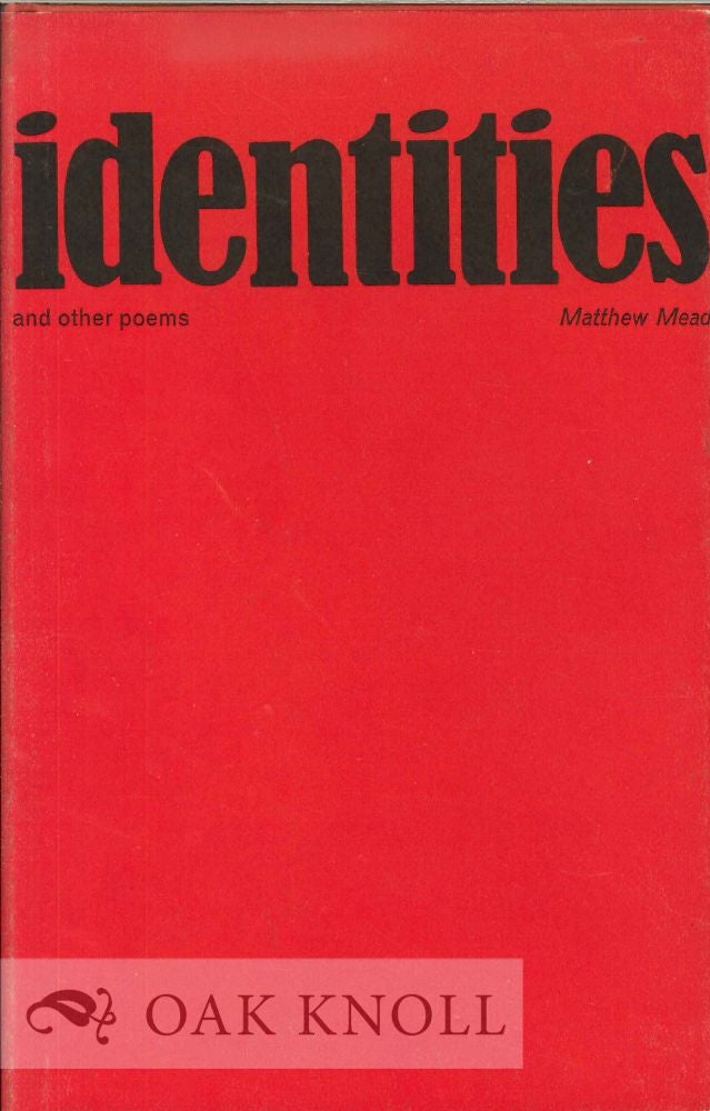 Order Nr. 113357 IDENTITIES AND OTHER POEMS. Matthew Mead.