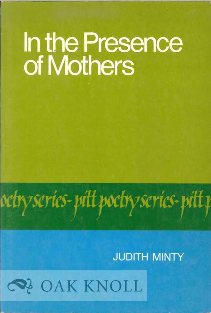 Order Nr. 113401 IN THE PRESENCE OF MOTHERS. Judith Minty.