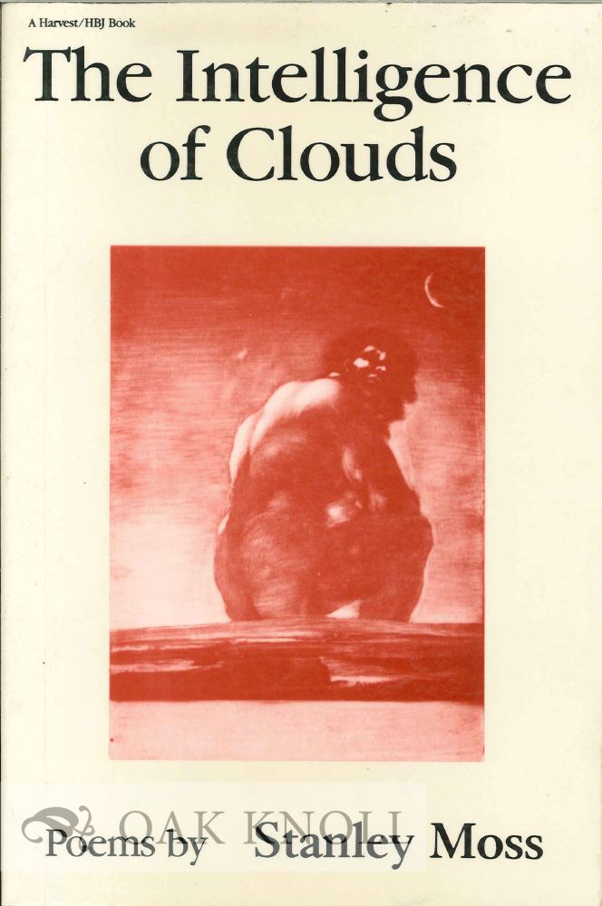 Order Nr. 113456 THE INTELLIGENCE OF CLOUDS, POEMS. Stanley Moss.