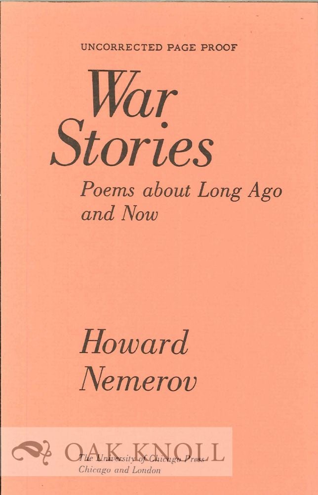 Order Nr. 113491 WAR STORIES, POEMS ABOUT LONG AGO AND NOW. Howard Nemerov.