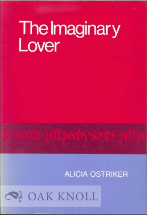 Order Nr. 113557 THE IMAGINARY LOVER. Alicia Ostriker