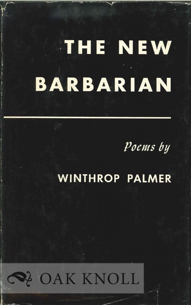 Order Nr. 113581 THE NEW BARBARIAN. Winthrop Palmer.