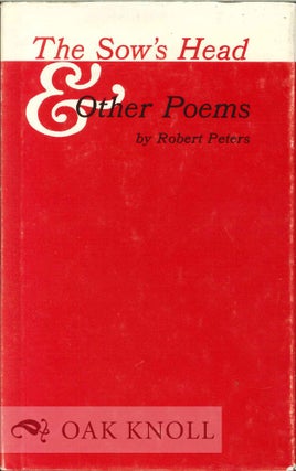 Order Nr. 113607 THE SOW'S HEAD & OTHER POEMS. Robert Peters