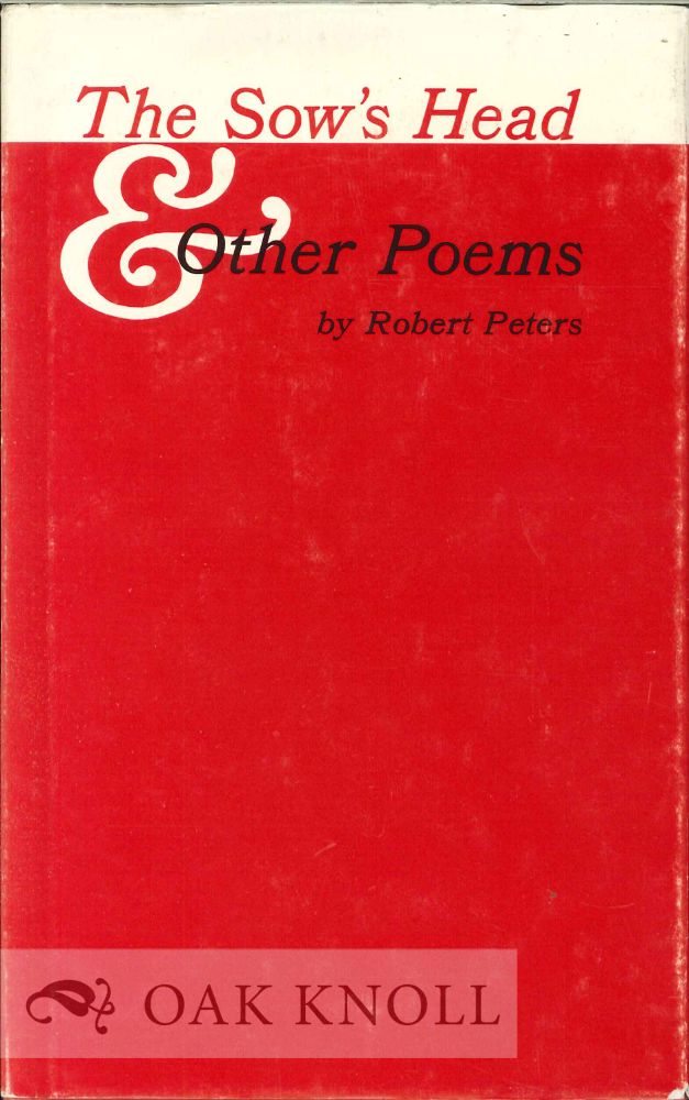 Order Nr. 113607 THE SOW'S HEAD & OTHER POEMS. Robert Peters.