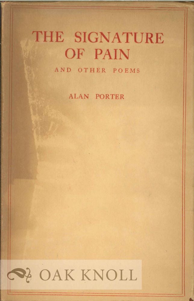 Order Nr. 113648 THE SIGNATURE OF PAIN AND OTHER POEMS. Alan Porter.