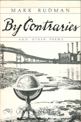Order Nr. 113752 BY CONTRARIES AND OTHER POEMS. Mark Rudman