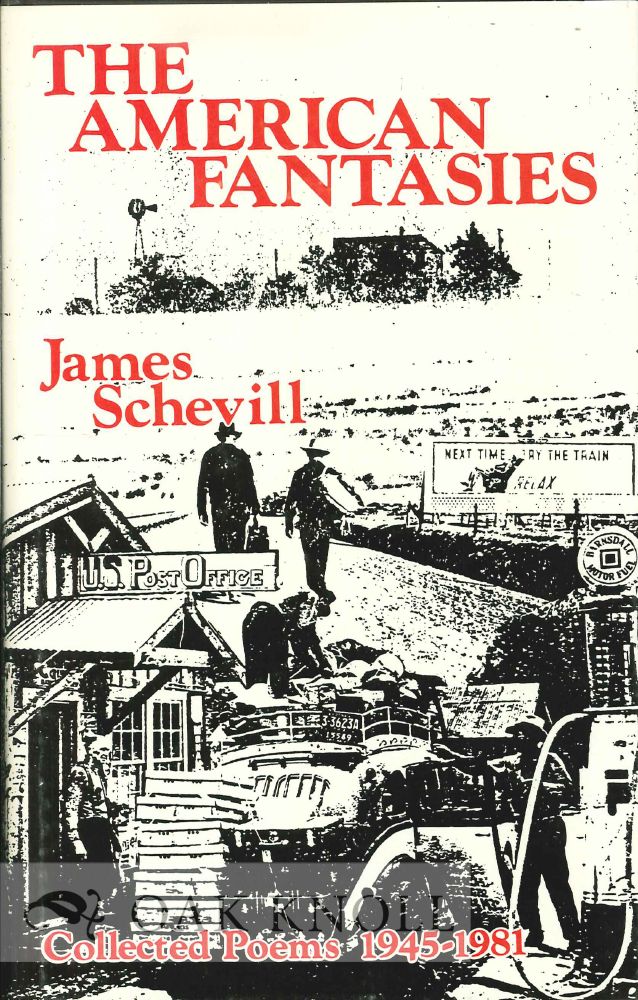 Order Nr. 113778 THE AMERICAN FANTASIES, COLLECTED POEMS 1945-1981. James Schevill.