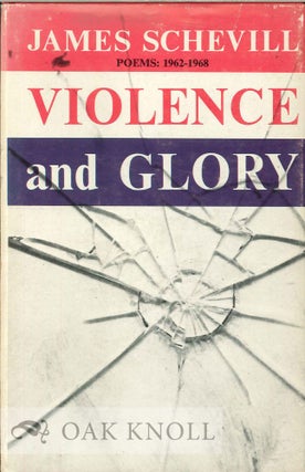 Order Nr. 113779 VIOLENCE AND GLORY, POEMS 1962-1968. James Schevill