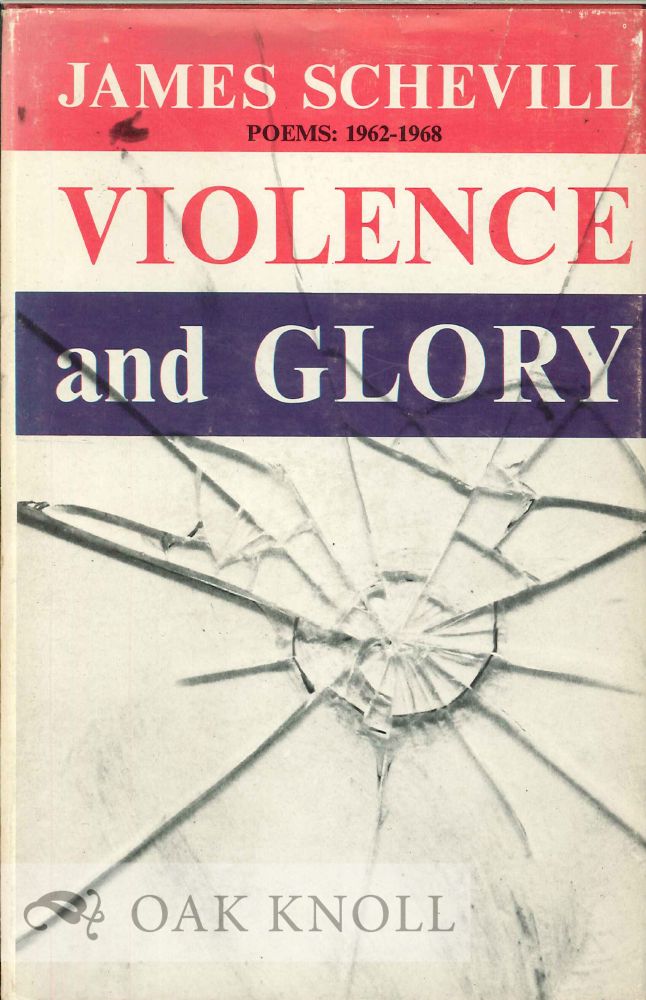 Order Nr. 113779 VIOLENCE AND GLORY, POEMS 1962-1968. James Schevill.