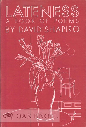 Order Nr. 113818 LATENESS, A BOOK OF POEMS. David Shapiro