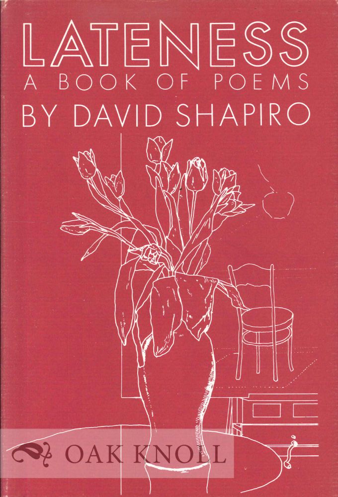 Order Nr. 113818 LATENESS, A BOOK OF POEMS. David Shapiro.
