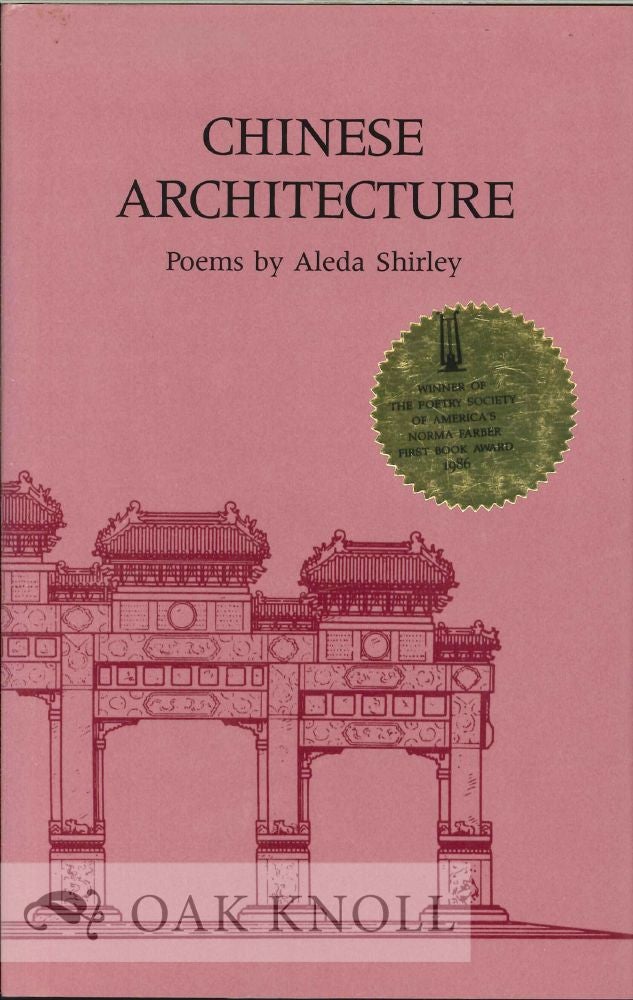 Order Nr. 113834 CHINESE ARCHITECTURE, POEMS. Aleda Shirley.