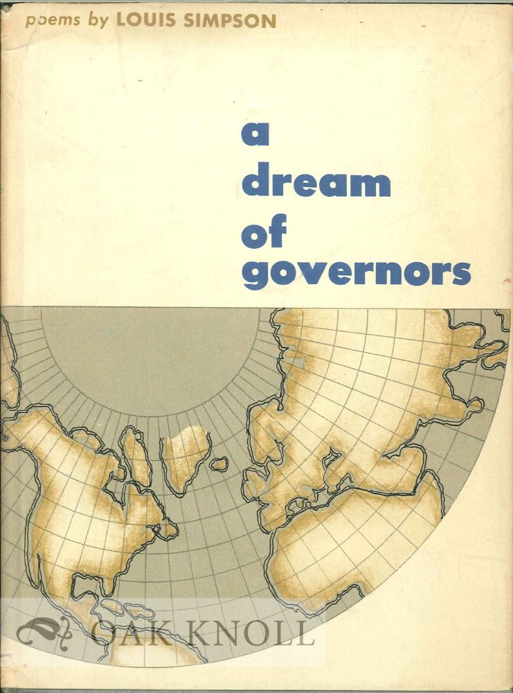 Order Nr. 113852 A DREAM OF GOVERNORS, POEMS. Louis Simpson.