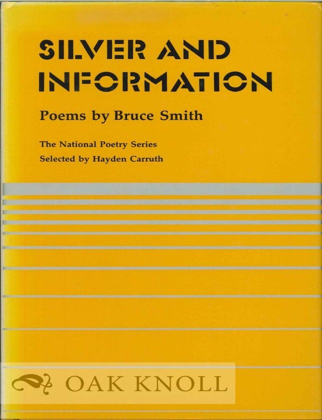Order Nr. 113879 SILVER AND INFORMATION, POEMS. Bruce Smith.