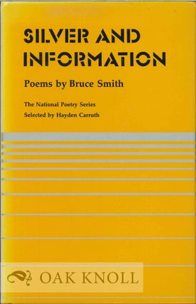 Order Nr. 113879 SILVER AND INFORMATION, POEMS. Bruce Smith