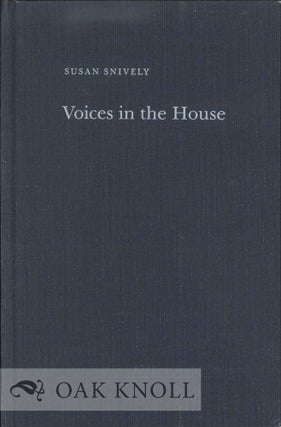 Order Nr. 113891 VOICES IN THE HOUSE. Susan Snively