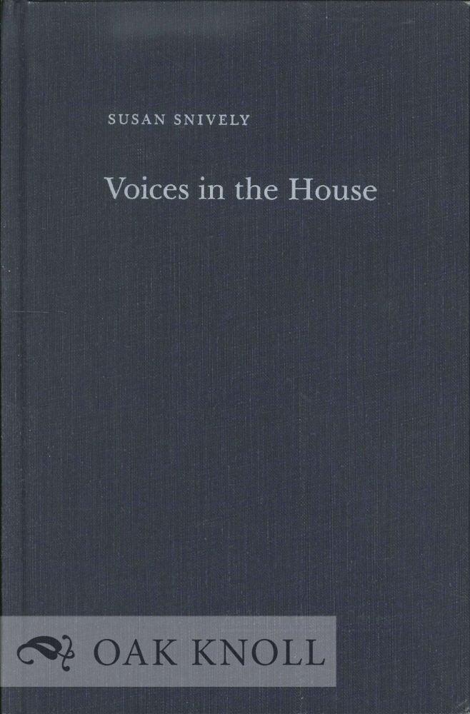 Order Nr. 113891 VOICES IN THE HOUSE. Susan Snively.