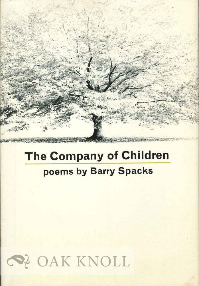 Order Nr. 113907 THE COMPANY OF CHILDREN, POEMS. Barry Spacks.