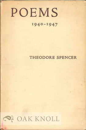 Order Nr. 113912 POEMS 1940-1947. Theodore Spencer